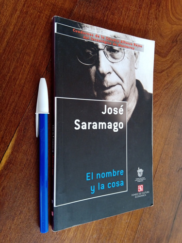 El Nombre Y La Cosa - José Saramago 