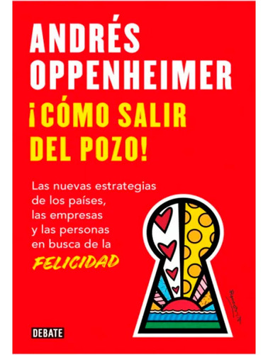 Como Salir Del Pozo: Como Salir Del Pozo, De Andrés Oppenheimer. Editorial Debate, Tapa Blanda, Edición 1 En Español, 2023