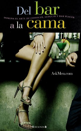 Libro Del Bar La Cama Domina El Arte De Conocer Seducir Y Da