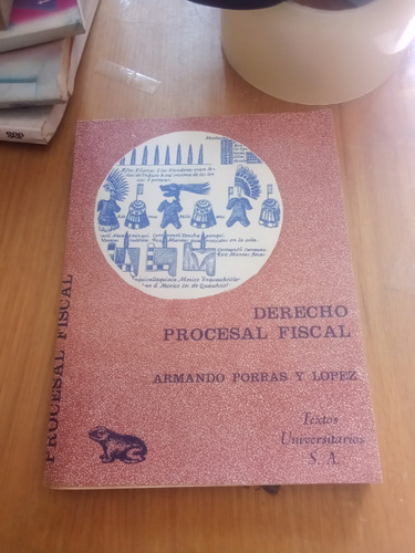 Derecho Procesal Fiscal - Armando Porras Y Lopez