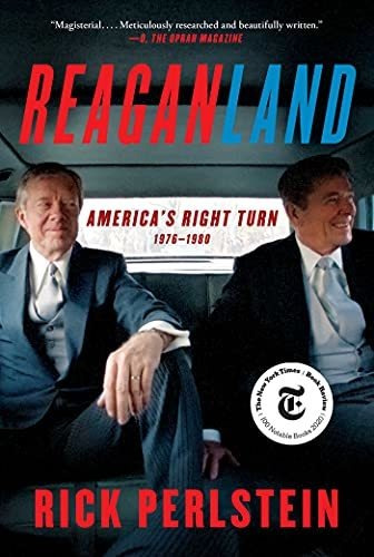 Book : Reaganland Americas Right Turn 1976-1980 - Perlstein