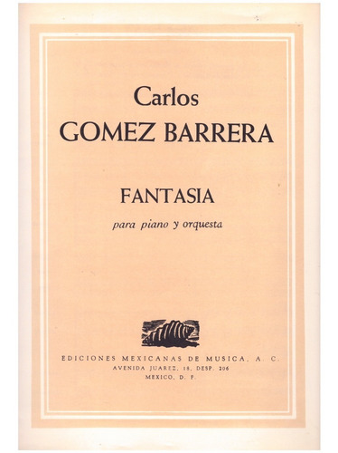 Carlos Gomez Barrera: Fantasía Para Piano Y Orquesta (partit