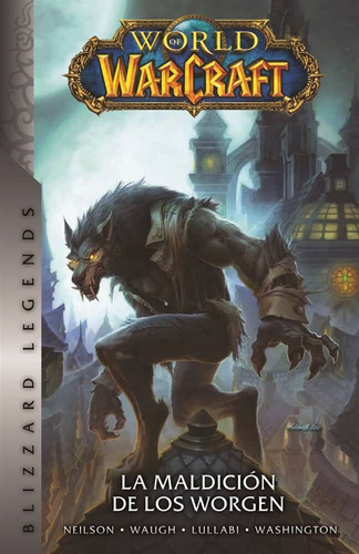 World Of Warcraft 6: La Maldición De Los Huargen