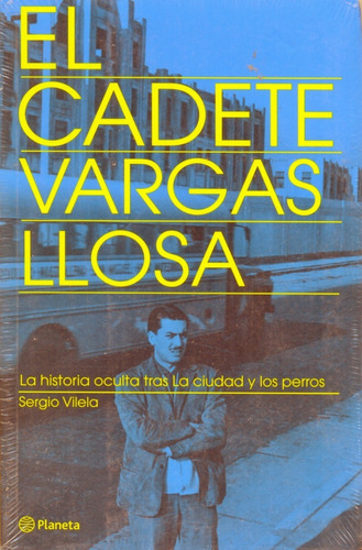El Cadete Vargas Llosa - Sergio Vilela - Libro Original