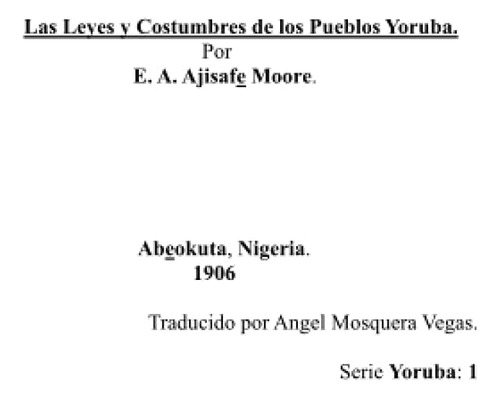 Libro: Leyes Y Costumbres De Los Pueblos Yoruba 1906 Traducc