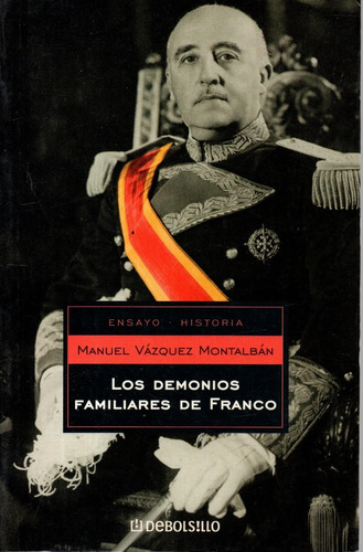Libro: Los Demonios Familiares De Franco / Manuel Vázquez