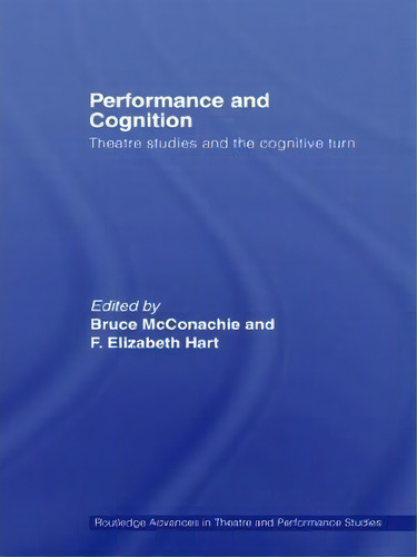 Performance And Cognition, De Bruce Mcachie. Editorial Taylor Francis Ltd, Tapa Blanda En Inglés