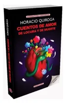 Comprar Cuentos De Amor De Locura Y De Muerte - Horacio Quiroga