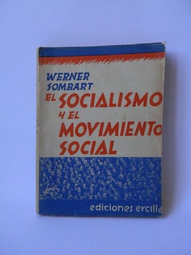 El Socialismo Werner Sombart 1936 Ercilla