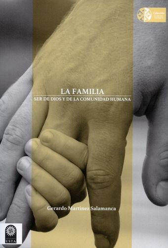 Libro Familia Ser De Dios Y De La Comunidad Humana, La