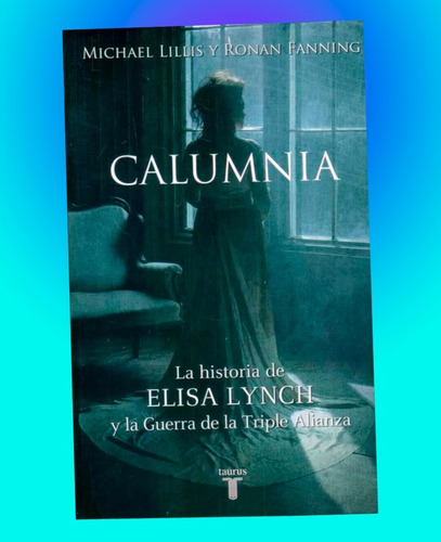 Calumnia -michael Lillis Y Ronan Fanning ( Libro Nuevo) 