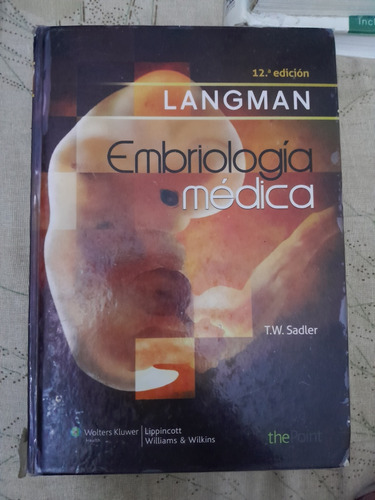 Embriología Médica. Langman. Edición 12.  