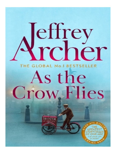 As The Crow Flies - Jeffrey Archer. Eb14