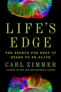 Libro: Lifeøs Edge: The Search For What It Means To Be Alive