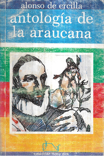 Antología De La Araucana   /   Alonso De Ercilla