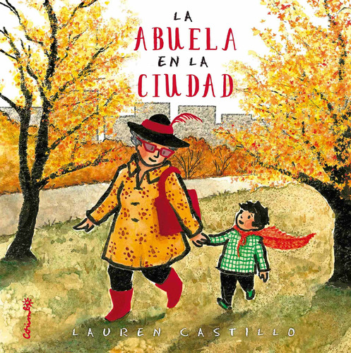 Abuela En La Ciudad, La - Lauren Castillo