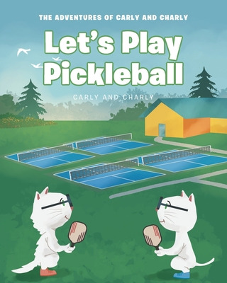 Libro Let's Play Pickleball - Carly And Charly