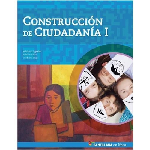 Construcción De Ciudadanía 1 - En Línea - Santillana