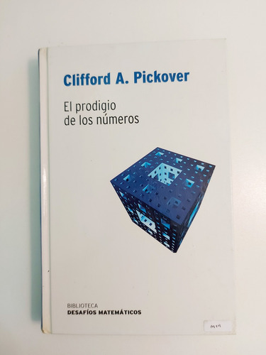 El Prodigio De Los Números - Clifford Pickover (m)