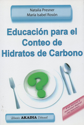 Educacion Para El Conteo De Hidratos De Carbono - Presner