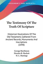 Comprar Libro The Testimony Of The Truth Of Scripture: Historical...