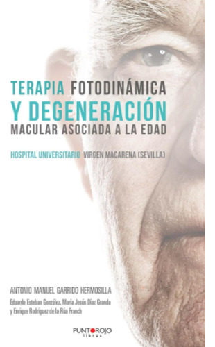 Libro: Terapia Fotodinámica Y Degeneración Macular Asociada