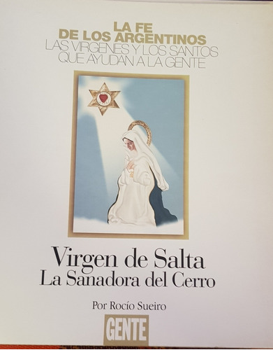 Virgen De Salta La Sanadora Del Cerro Librito Leer Descripci