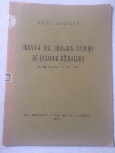 Libro Crónica Del Corazón Gaucho Por Ricardo Guiraldes