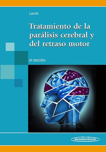 Tratamiento De La Parálisis Cerebral Y Del Retraso Motor