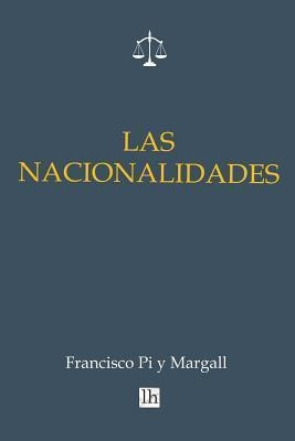 Las Nacionalidades - Francisco Pi Y Margall