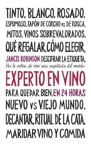 Experto En Vinos En 24 Horas - Jancis Robinson