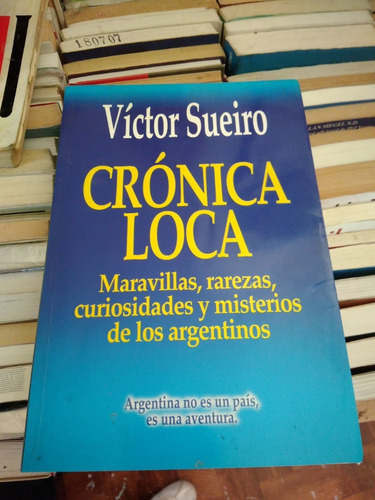 Crónica Loca Víctor Sueiro 