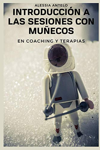 Introduccion A Las Sesiones Con Muñecos En Coaching Y Terapi