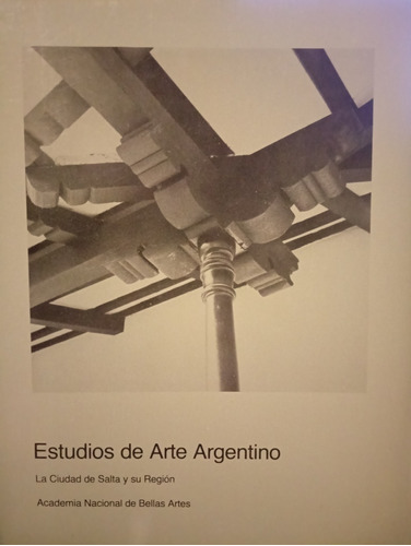 Estudios De Arte Argentino Salta Impecable A2629