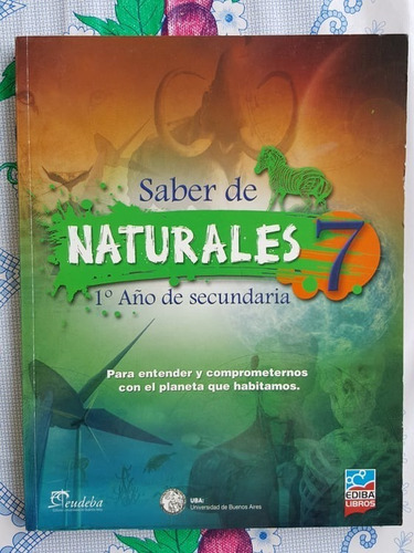 Saber De Naturales 7 Primer Año De Secundaria De Ediba 7/1 