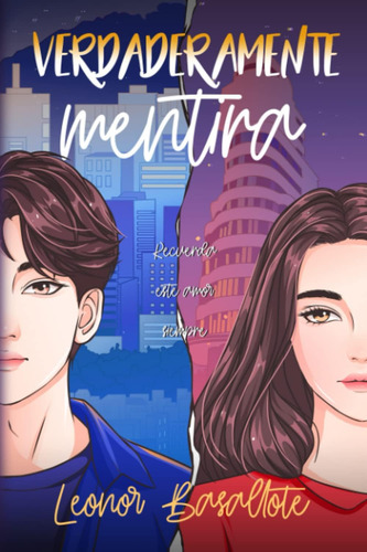 Libro: Verdaderamente Mentira (spanish Edition)
