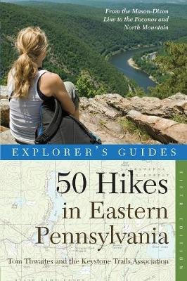 Libro Explorer's Guide 50 Hikes In Eastern Pennsylvania -...