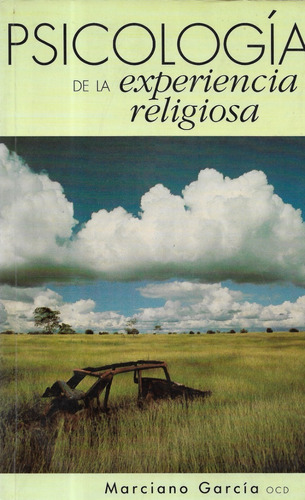 Psicología De La Experiencia Religiosa / Marciano García