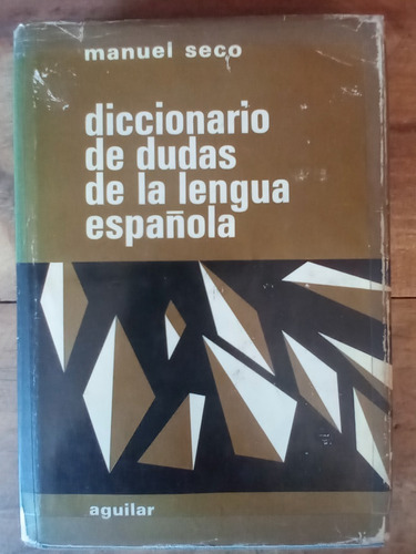 Manuel Seco Diccionario De Dudas De La Lengua Española