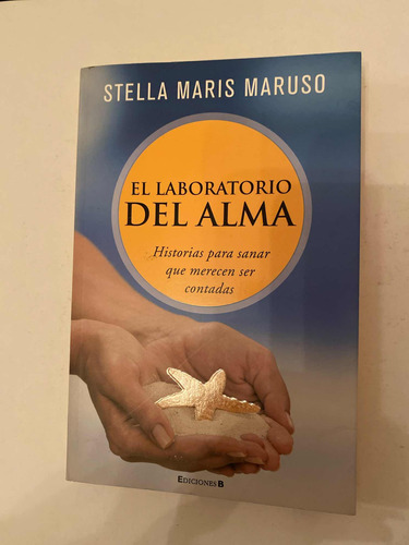 El Laboratorio Del Alma - Stella Maris Maruso