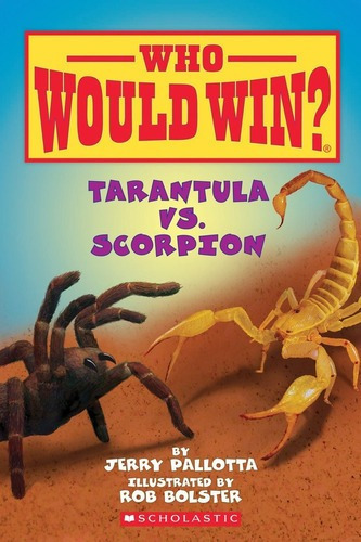 Tarantula Vs. Scorpion - Who Would Win? Kel Edicione, De Pallotta,jerry. Editorial Scholastic Publ. (usa) En Inglés