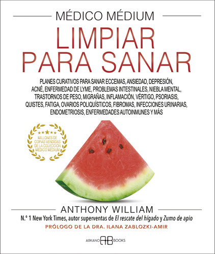 Libro Médico Medium - Limpiar Para Sanar - Anthony William