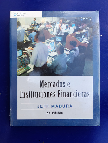 Mercados E Instituciones Financieras De Jeff Madura