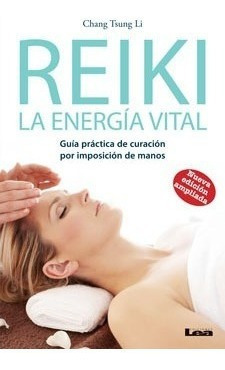 Reiki La Energia Vital  Guia Practica  Chang Tsung Liyrt