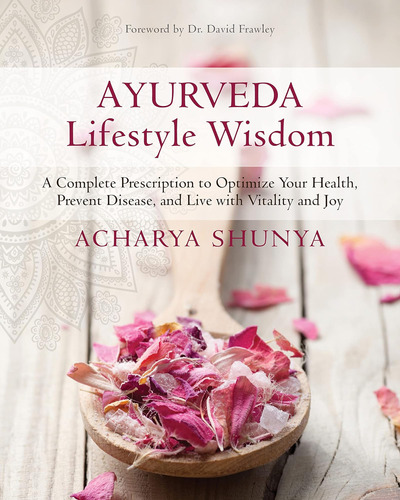 Libro: Ayurveda Lifestyle Wisdom: A Complete Prescription To