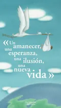 Comprar «un Amanecer, Una Esperanza, Una Ilusión, Una Nueva Vida»