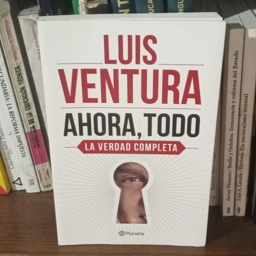Libro Ahora, Todo - Luis Ventura