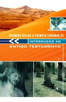 Comprar Introdução Ao Antigo Testamento, Raymond Dillard - Vida Nova, De Raymond Dillard. Editora Vida Nova Em Português, 2005