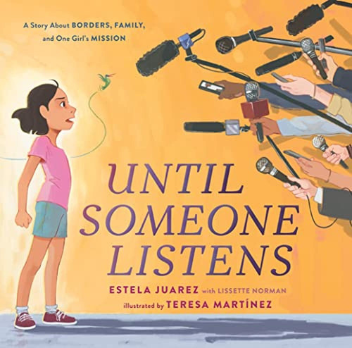 Until Someone Listens: A Story About Borders, Family, And On