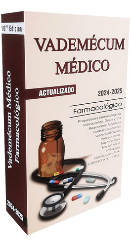 Vademécum Médico Farmacológico 10ma Edición 2024 - 2025